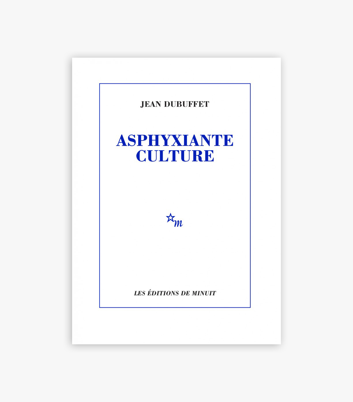 livre Asphyxiante culture Jean Dubuffet