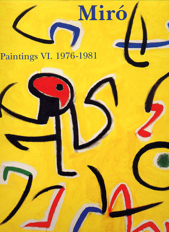 livre Miró Paintings. Vol.6 (1976-1981) Joan Miró