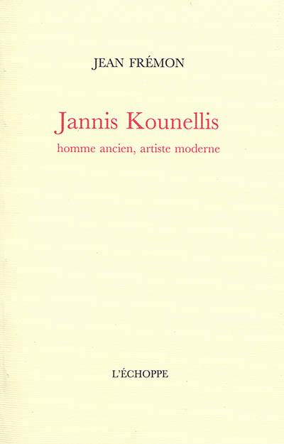livre Jannis Kounellis, homme ancien, artiste moderne Jannis Kounellis