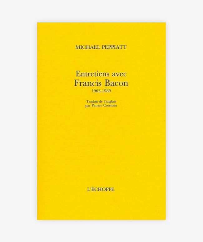 livre Entretiens avec Francis Bacon Francis Bacon