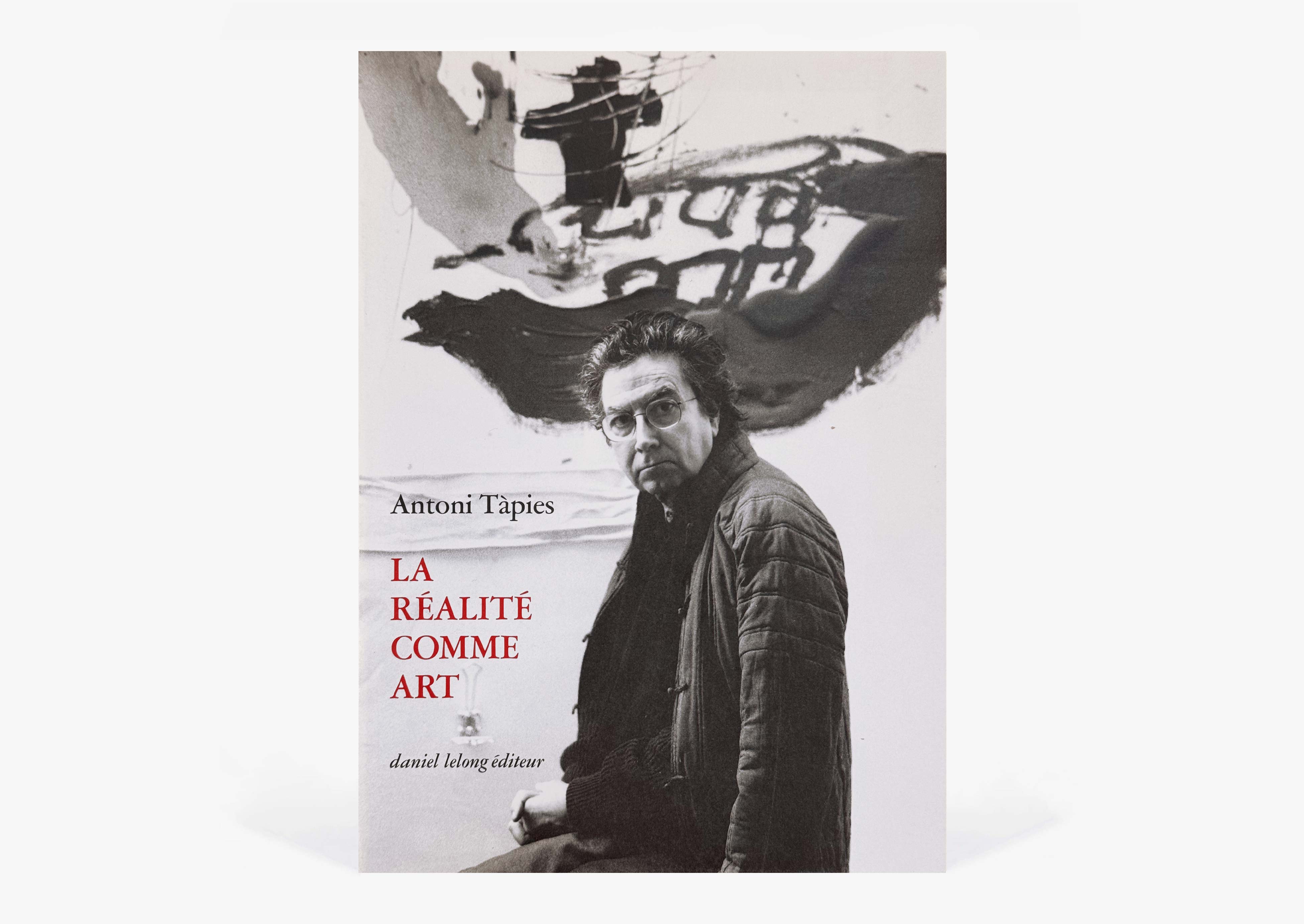 livre La réalité comme art Antoni Tàpies